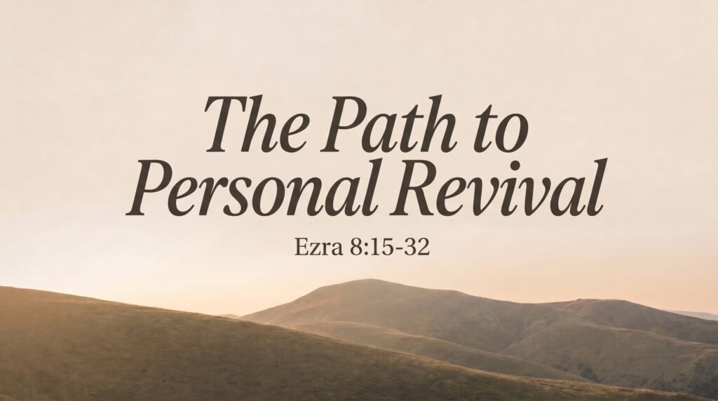 The Path to Personal Revival